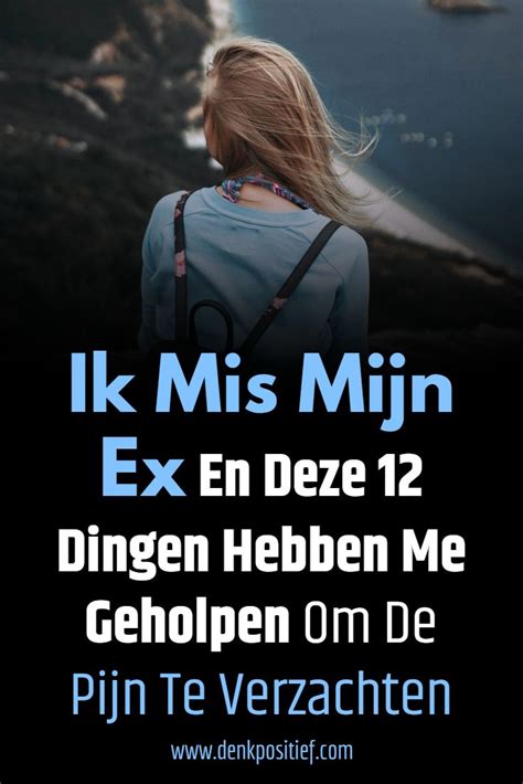 mis ik mijn ex of mis ik iemand|3 Tips om Je Ex Terug te Krijgen Na een Lange Periode